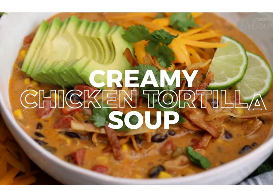 Creamy Chicken Tortilla Soup