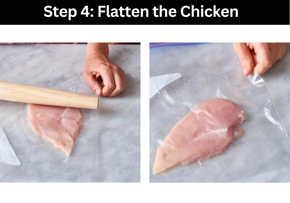 Step 4: Flatten the Chicken
