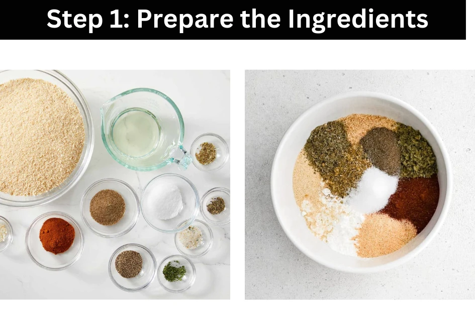 Step 1: Prepare the Ingredients