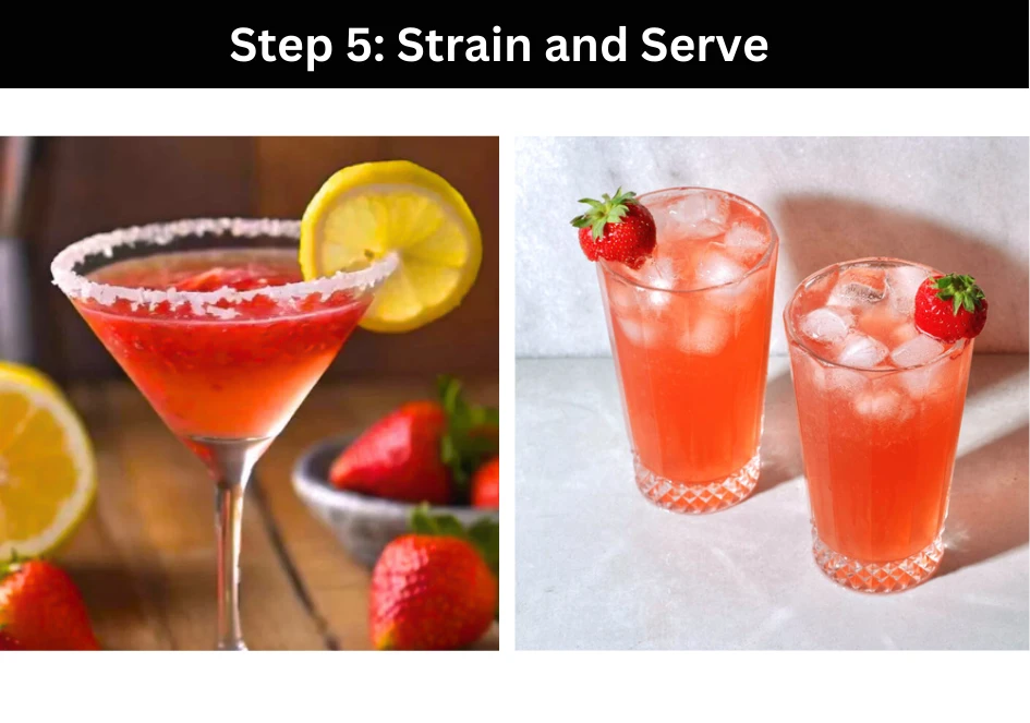 Step 5 Strain and Serve