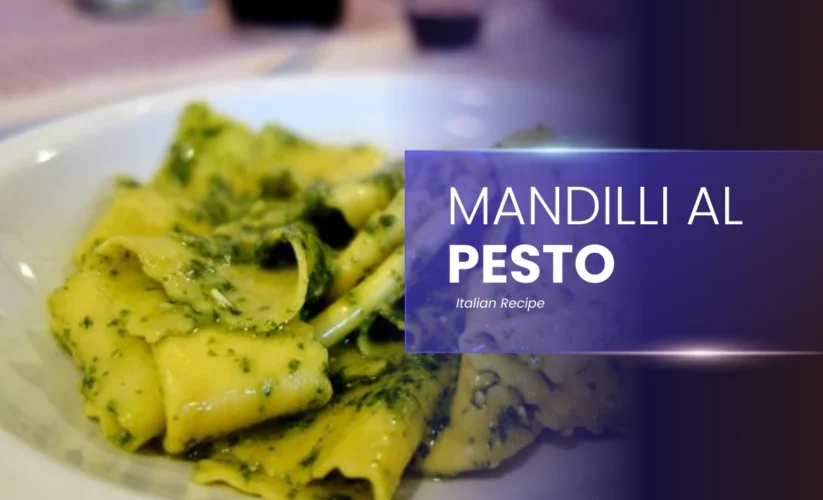Mandilli al Pesto
