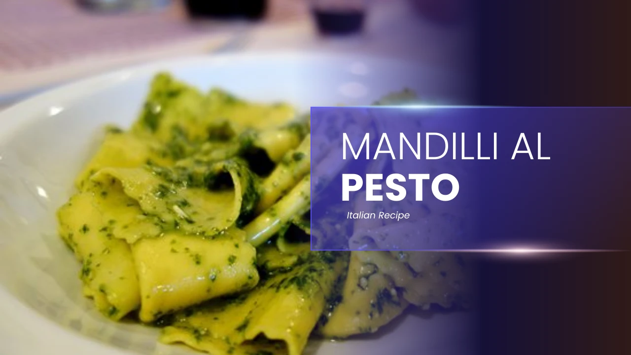 Mandilli al Pesto