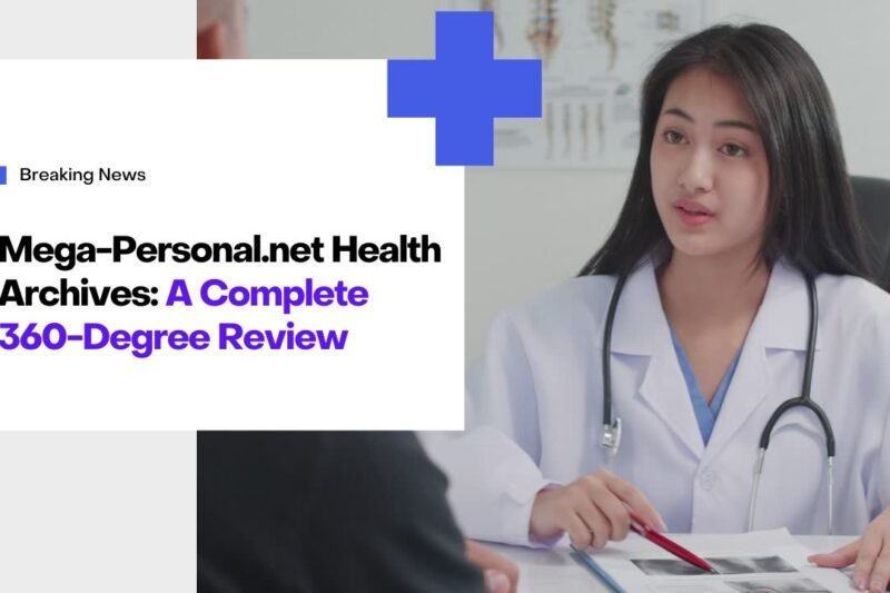 Mega-Personal.net Health Archives: A Complete 360-Degree Review